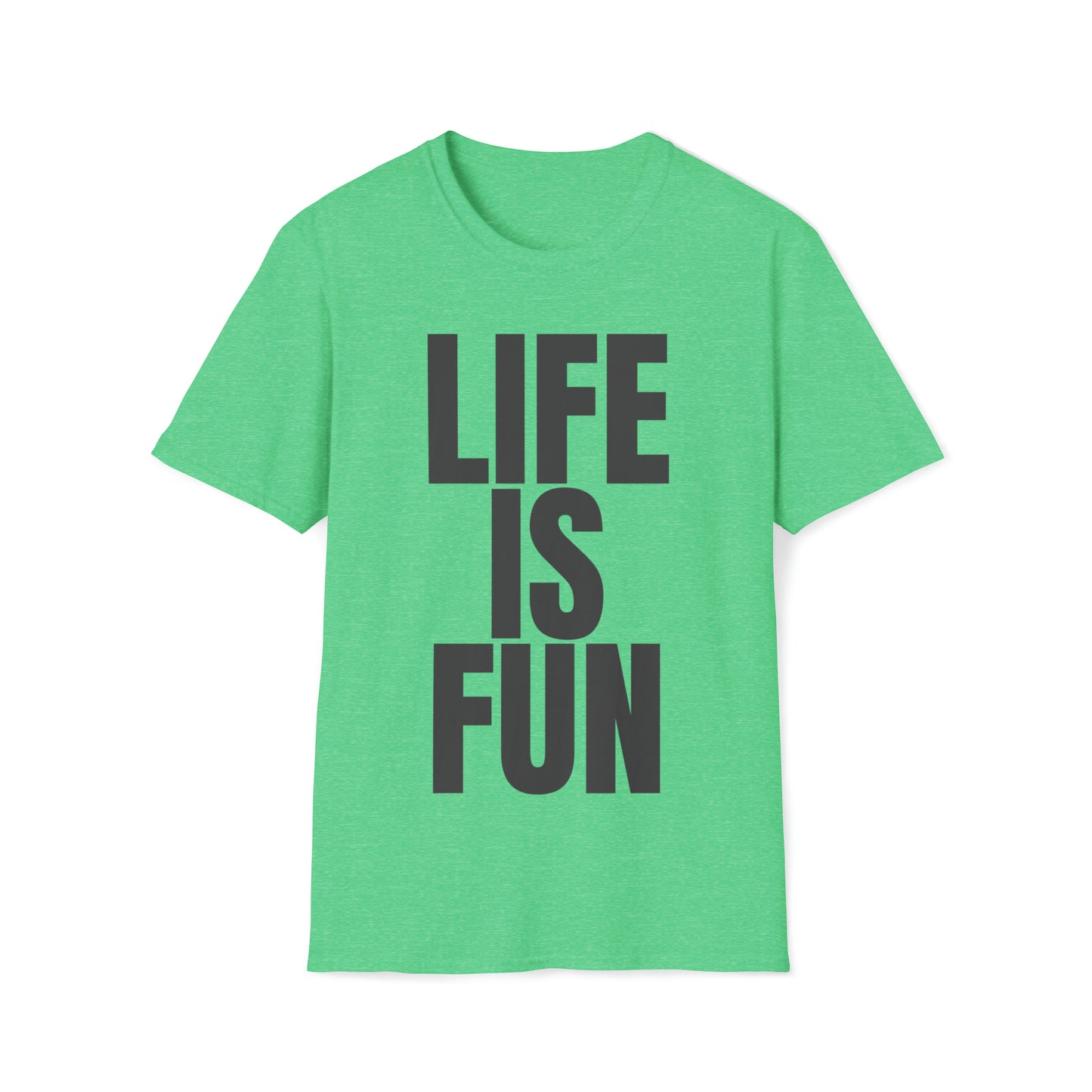 LIFE IS FUN Men's T-Shirt