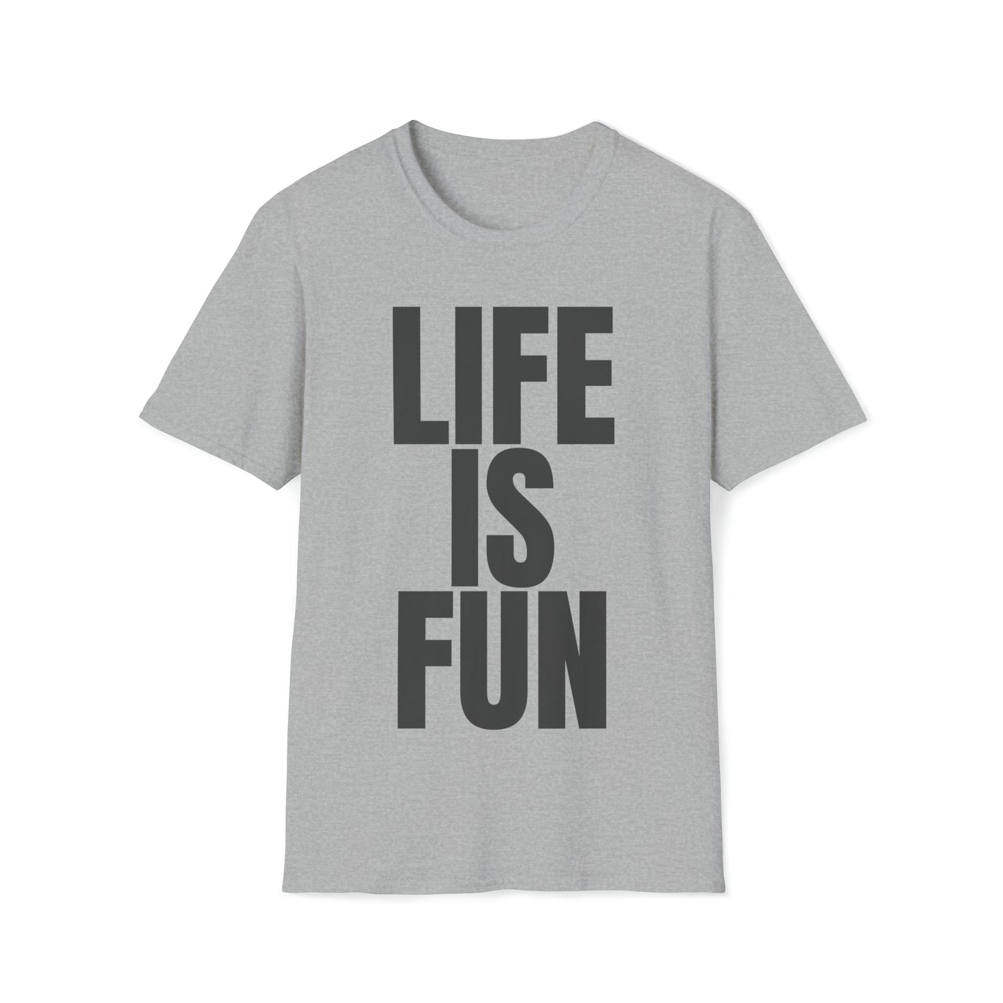 LIFE IS FUN Men's T-Shirt