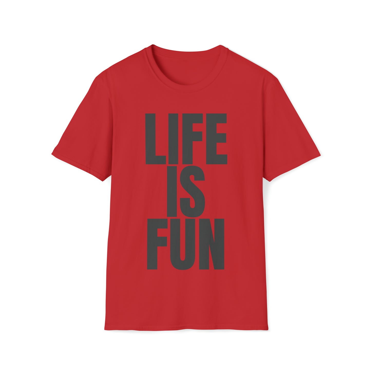 LIFE IS FUN Men's T-Shirt