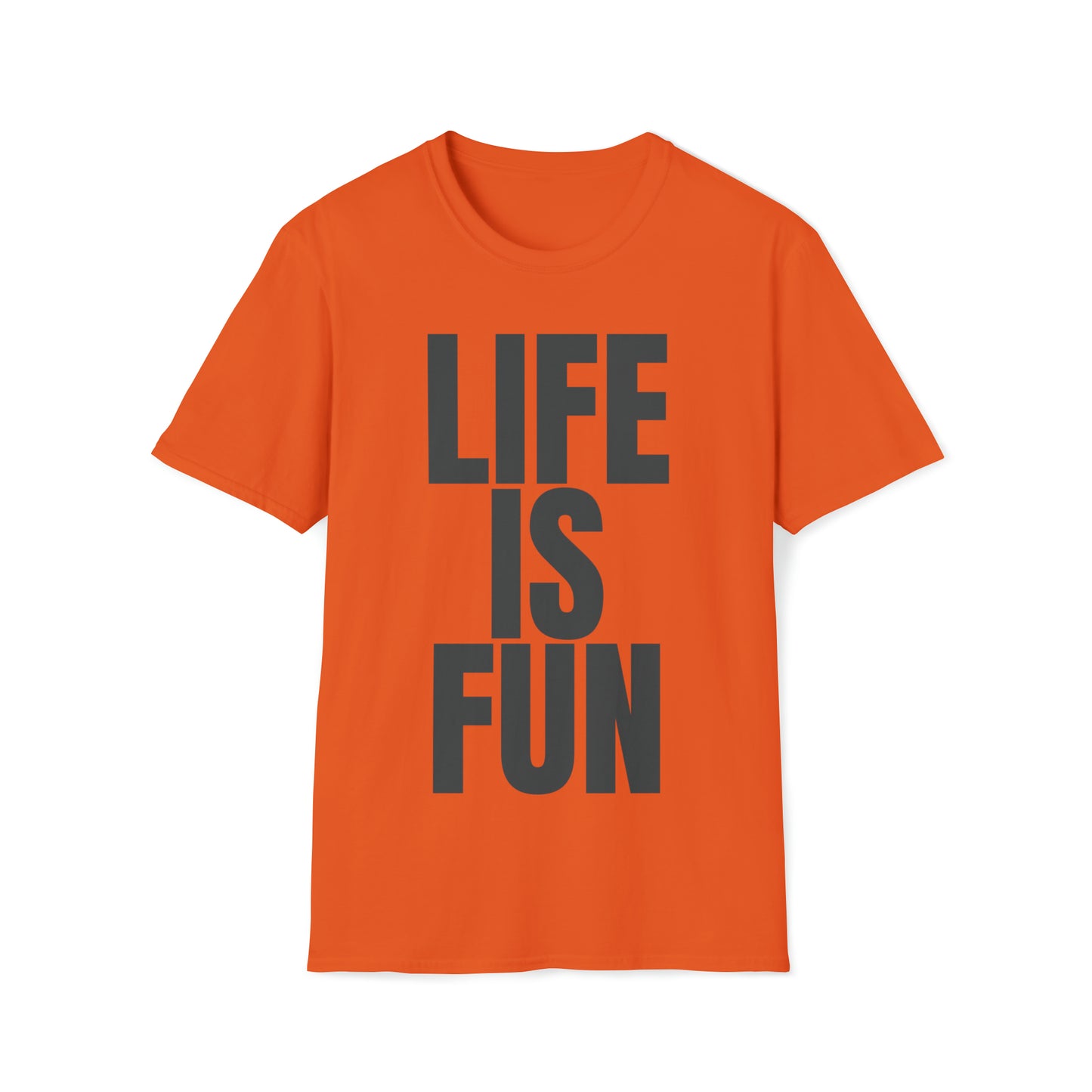 LIFE IS FUN Men's T-Shirt