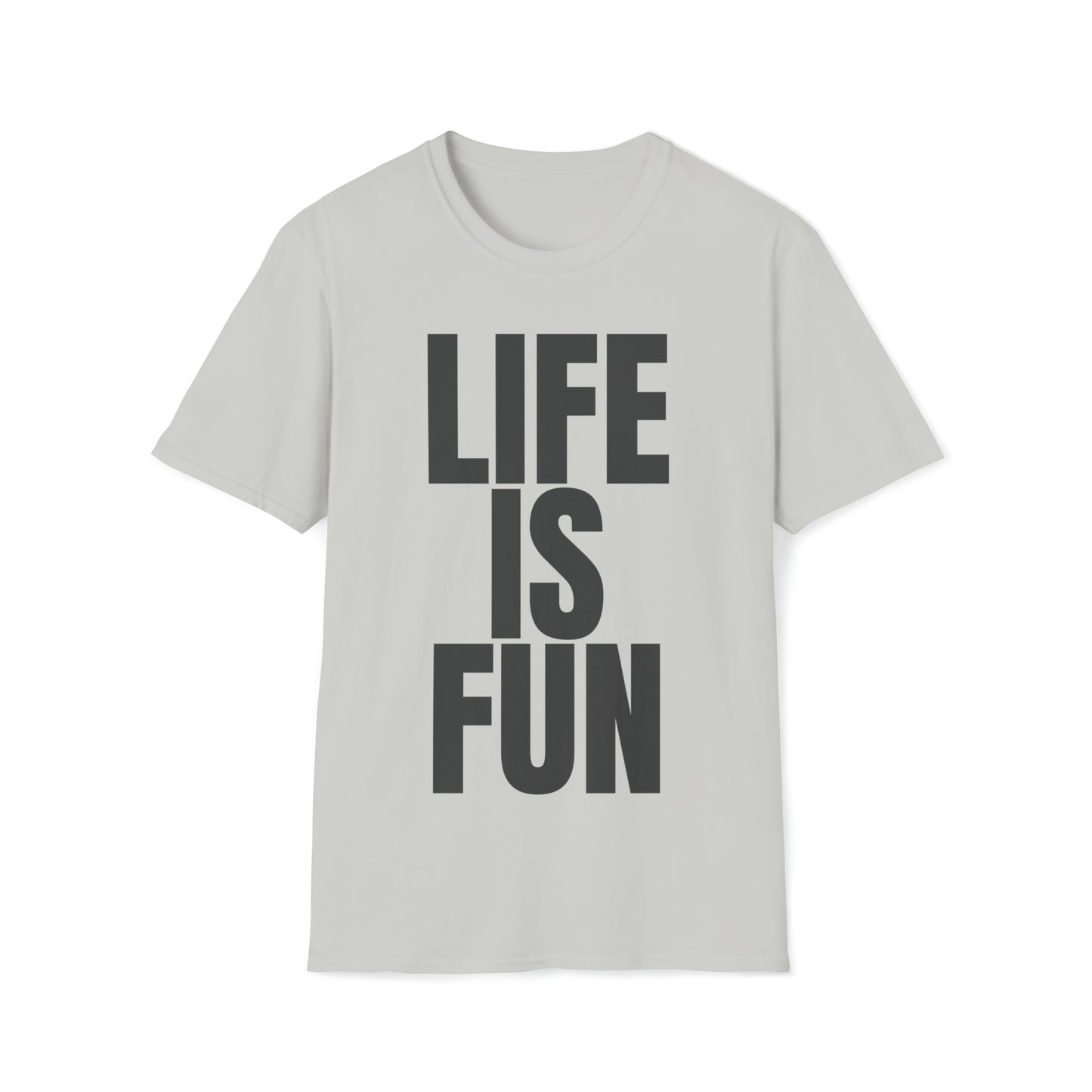 LIFE IS FUN Men's T-Shirt